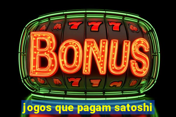 jogos que pagam satoshi